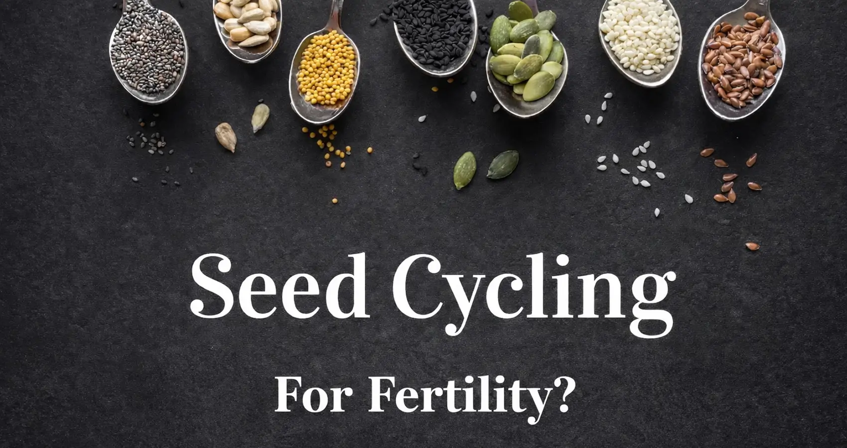 Different seeds on spoons for fertility seed cycling