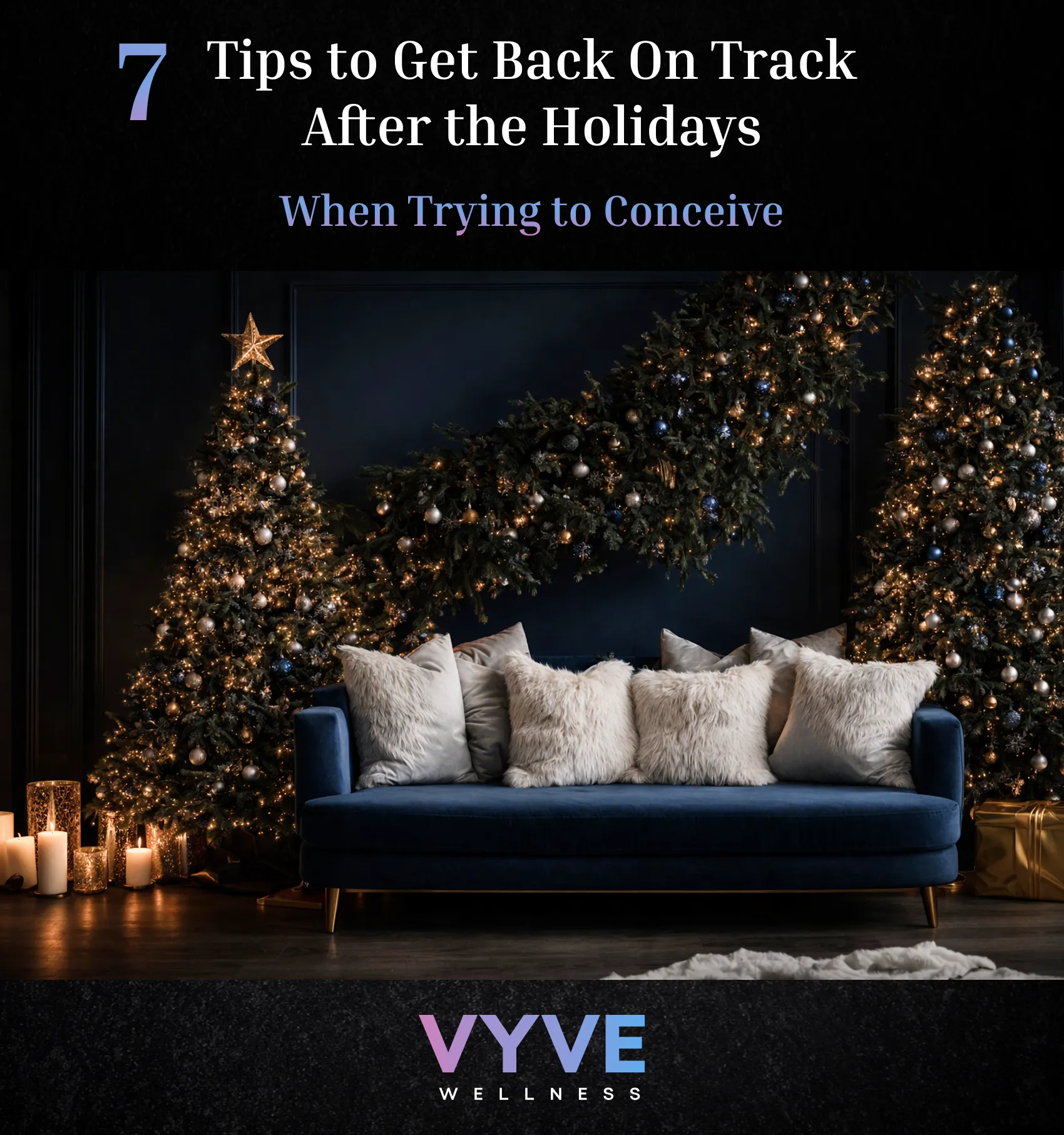 7 Tips to Get Back on Track After the Holidays