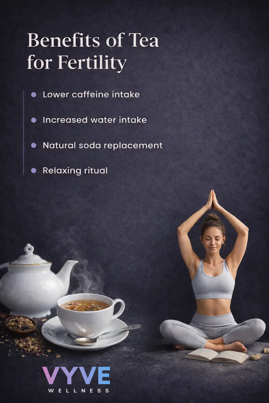 Four key benefits of tea for fertility.